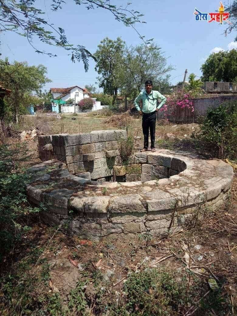 नेरीत आढळल्या चक्क तिन प्राचिन विहीरी--पुरातन प्रेमी कवडू लोहकरे यांनी केली विहिरीची पाहणी