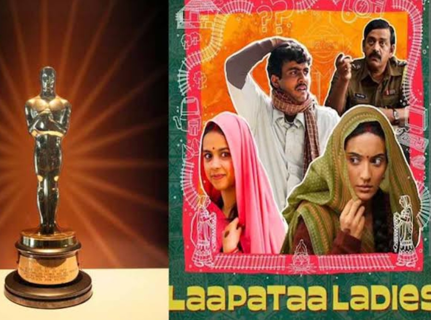 Oscar 2025: लापता लेडीज ऑस्कर मधून बाहेर... पण "या" चित्रपटातून आहेत अजूनही आशा...